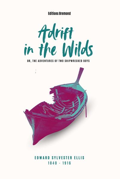 Adrift in the Wilds — Edward S. Ellis
