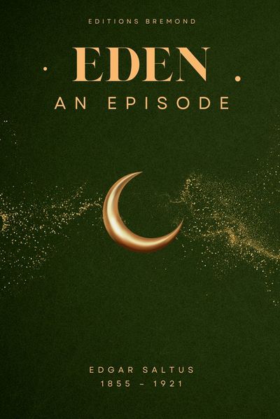 Eden — Edgar Saltus