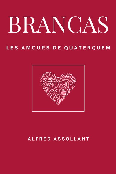 Brancas; Les Amours de Quaterquem — Alfred Assollant