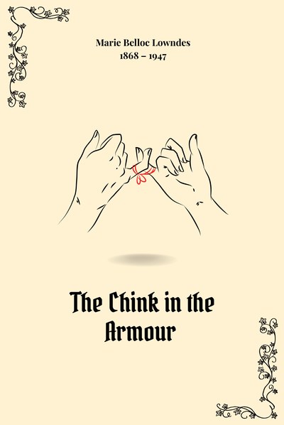 The Chink in the Armour — Marie Belloc Lowndes