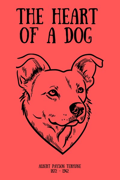 The Heart of a Dog — Albert Payson Terhune