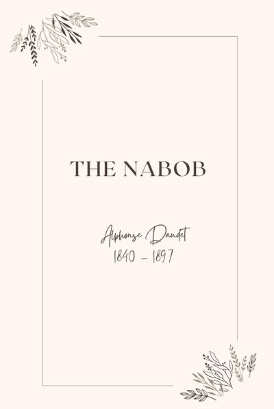 The Nabob — Alphonse Daudet